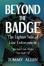 Beyond the Badge