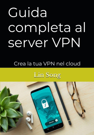 Guida completa al server VPN