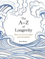 A-Z of Longevity