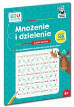 EDUseria. Mnożenie i dzielenie. Zeszyt ćwiczeń. Kapitan Nauka