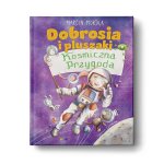 Dobrosia i pluszaki. Kosmiczna przygoda. Tom 2
