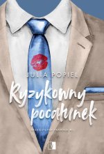 Ryzykowny pocałunek. Niedostępny prawnik. Tom 1
