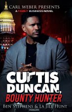 CURTIS DUNCAN BOUNTY HUNTER