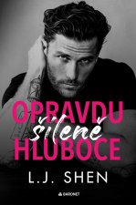 Opravdu šíleně hluboce