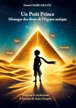 PETIT PRINCE MESSAGER DIEUX DE EGYPTE AN