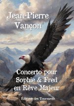 Concerto pour Sophie & Fred en Rêve Majeur