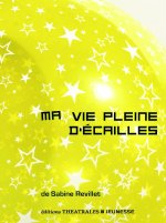Ma vie pleine d'écailles