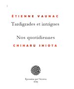 Tardigrades et intrigues/Nos quotidiennes