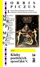 Orbis piczus aneb Kluby poetických sprosťáků V.