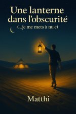Une lanterne dans l'obscurité