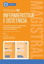 Testbusters Infermieristica e Ostetricia Magistrali. Kit. Preparazione ai test di ammissione alle Lauree Magistrali in Scienze Infermieristiche e Oste