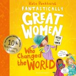 FANTASTICALLY GREAT WOMEN WHO CHANGED TH