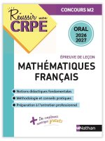 Réussir mon CRPE Français Maths Admission concours M2 oral 2026-2027
