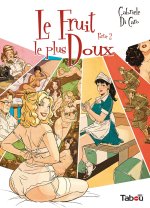 Le fruit le plus doux, partie 2