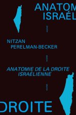Ce que la droite nationaliste et religieuse a fait d’Israël