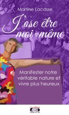 J’ose être moi-même
