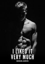 I liked it very much