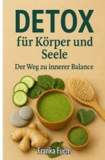 Detox für Körper und Seele