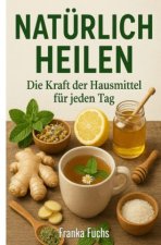Natürlich heilen