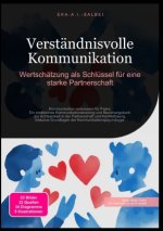 Verständnisvolle Kommunikation: Wertschätzung als Schlüssel für eine starke Partnerschaft