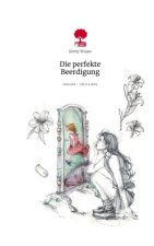 Die perfekte Beerdigung. Life is a Story - story.one