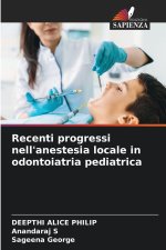 Recenti progressi nell'anestesia locale in odontoiatria pediatrica
