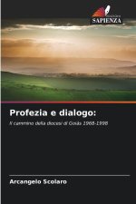 Profezia e dialogo: