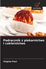 Podrecznik z piekarnictwo i cukiernictwo
