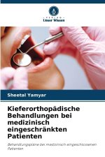 Kieferorthopädische Behandlungen bei medizinisch eingeschränkten Patienten