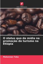 O status quo da mídia na promoção do turismo na Etiópia