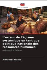 L'erreur de l'âgisme systémique en tant que politique nationale des ressources humaines :