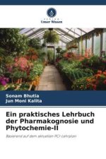 Ein praktisches Lehrbuch der Pharmakognosie und Phytochemie-II