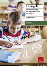 doppie. Attività ed esercizi per una riabilitazione ortografica