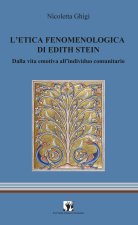 etica fenomenologia di Edith Stein. Dalla vita emotiva all'individuo comunitario