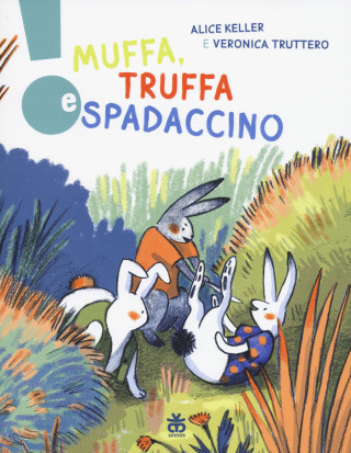 Muffa, truffa e spadaccino