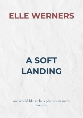 A SOFT LANDING