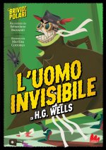 uomo invisibile di H. G. Wells. Brividi polari