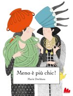 Meno è più chic!