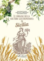 origini della cultura gastronomica in Sicilia