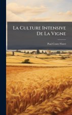 La Culture Intensive De La Vigne