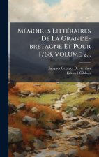 MÃ(c)moires LittÃ(c)raires De La Grande-bretagne Et Pour 1768, Volume 2...