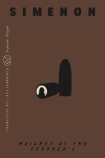 Maigret at the Coroner's (Inspector Maigret)