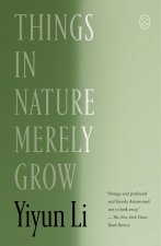 Things in Nature Merely Grow