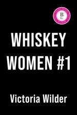 Whiskey Women #1