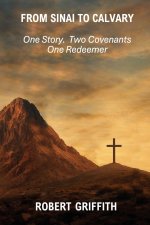 FROM SINAI TO CALVARY