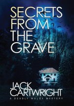 Secrets From The Grave