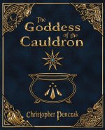 The Goddess of the Cauldron