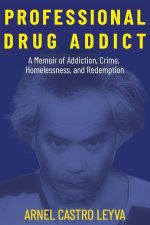 Professional Drug Addict