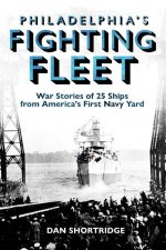 Philadelphia's Fighting Fleet