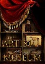 The Artist and His Museum